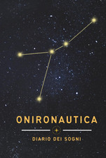 Onironautica: Diario Dei Sogni