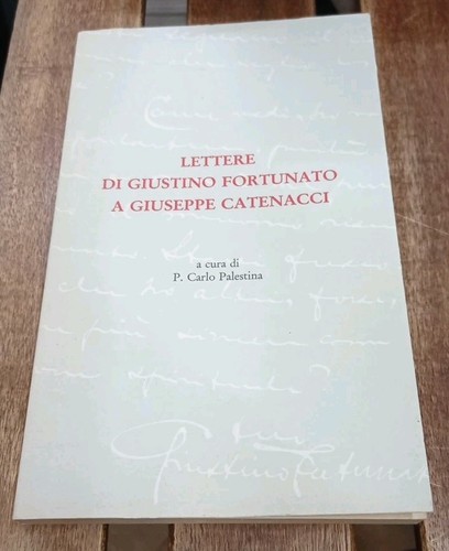 Lettere giustino fortunato - di,