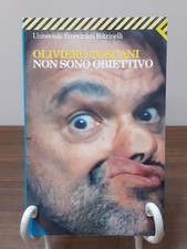 OLIVIERO TOSCANI - NON SONO OBIETTIVO [ FELTRINELLI 2001 ]