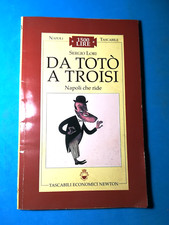 DA TOTO' A TROISI NAPOLI CHE RIDE DI SERGIO LORI LIBRO - (39)