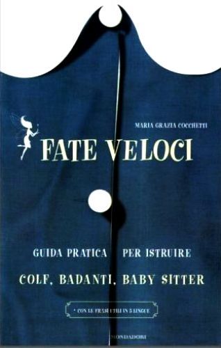 Fate veloci guida pratica - veloci.,