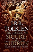 The Legend of Sigurd and Gudrún, J R R Tolkien