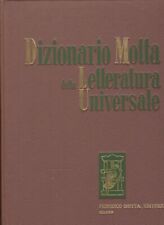 DIZIONARIO MOTTA DELLA LETTERATURA UNIVERSALE VOL.I A-FOM F.MOTTA EDITORE 1972