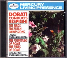 Antal DORATI: RESPIGHI Fountains Pines of Rome Birds MERCURY LIVING PRESENCE CD
