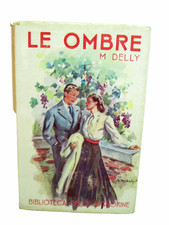 DELLY M.-LE OMBRE.Salani,Biblioteca delle Signorine,1955.