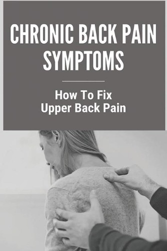 Chronic back pain symptoms - chronic,