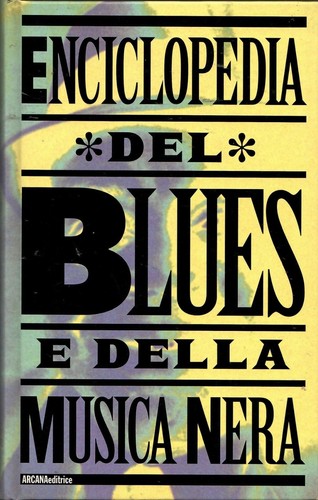 Enciclopedia del blues della - blues, e