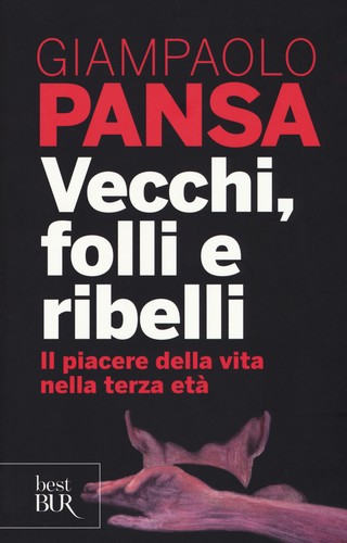 Vecchi folli ribelli - vecchi,, il