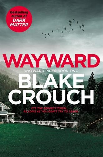 Blake crouch wayward - blake,