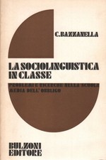 La sociolinguistica in classe - Carla Bazzanella (Bulzoni Editore) [1980]