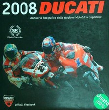 ANNUARIO FOTOGRAFICO DUCATI 2008 AA.VV. DUCATI 2008 