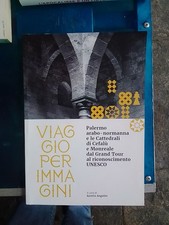 viaggio per immagini Palermo arabo normanna E Le Cattedrali Di Cefalù E Monreale