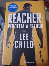 Reacher: Vendetta A Freddo Lee Child Longanesi