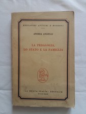 Angiulli Andrea. La pedagogia, lo stato e la famiglia. La Nuova Italia Editrice.