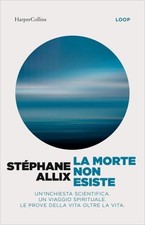 LIBRO LA MORTE NON ESISTE