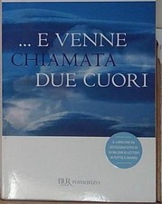 Morgan ... E VENNE CHIAMATA DUE CUORI Rizzoli 2008