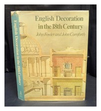 Fowler, John Decorazione Inglese Nel XVIII Secolo / John Fowler E John Cornf