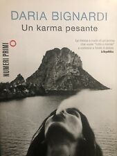 2011 DARIA BIGNARDI - UN KARMA PESANTE - 1 EDIZIONE MONDADORI