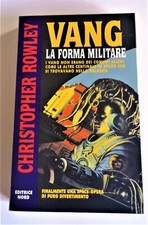 VANG LA FORMA MILITARE C. ROWLEY COSMO NORD 327 2002