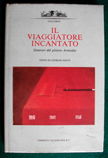 Giorgio Soavi IL VIAGGIATORE INCANTATO itinerari del pittore Armodio Allemandi