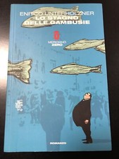 Unterholzner Enrico. Lo stagno delle gambusie. Meridiano zero 2009.