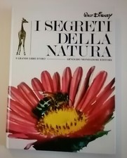 I segreti della natura Walt Disney 1979 Mondadori I grandi libri d'oro