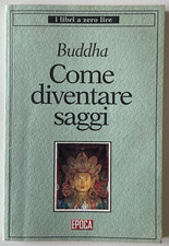 Buddha   Come diventare saggi