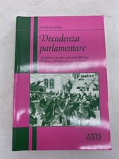 GEORGES SOREL - DECADENZA PARLAMENTARE - MB PUBL.