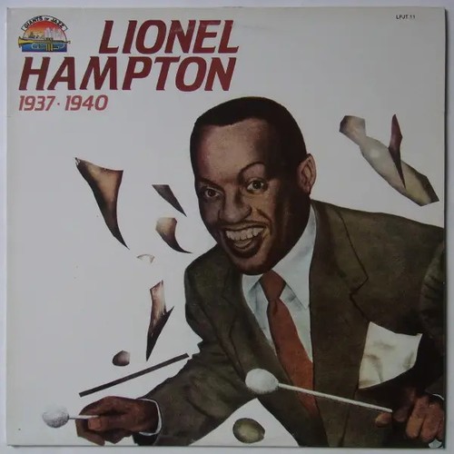 Lionel hampton 1937 1940 - lionel, 1937-1940