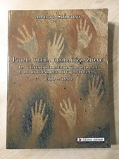 76694 A. Sciortino - Prima della Globalizzazione - Ed. Associate 2003