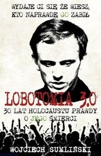 Lobotomia 3.0. 30 lat