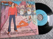 CLAUDIO BAGLIONI QUESTO PICCOLO GRANDE AMORE  ITALY 45 giri 7"  EX++