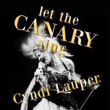Cyndi Lauper Let The Canary