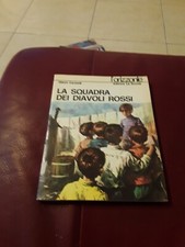 LA SQUADRA DEI DIAVOLI ROSSI DI G. CARATELLI L'ORIZZONTE EDITRICE LA SCUOLA 1985