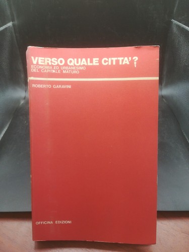 Verso quale città - ?, economia