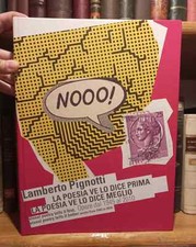 La Poesia Ve lo Dice Prima - Lamberto Pignotti - Ed. Fondazione Berardelli 2010