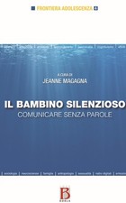 Bambino silenzioso - il,