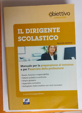 Il Dirigente Scolastico Manuale per la preparazione al concorso - 2 Ed.
