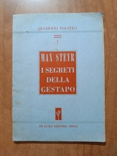 Max Steyr I SEGRETI DELLA GESTAPO 1° ed. De Luigi 1944