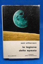 Classici Libra 1 - JACK WILLIAMSON - LA LEGIONE DELLO SPAZIO