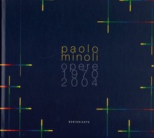 Paolo Minoli - Opere 1970-2004