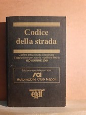 Codice della strada - 16° ed. novembre 2004 ed. speciale automobile club napoli