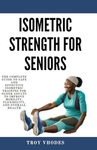 Isometric strength for seniors - isometric,