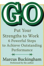 Go Put your Strengths to work