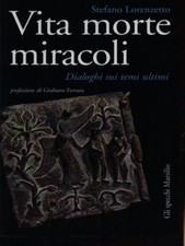 VITA MORTE MIRACOLI LORENZETTI