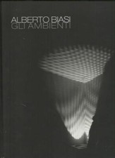 Alberto Biasi. Gli ambienti