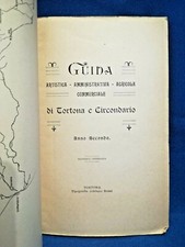 Guida artistica amministrativa agricola commerciale di Tortona e Circondario.