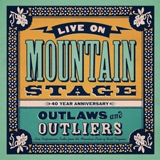 Various Artists Live On Mountain Stage: Outlaws & Outliers (CD)