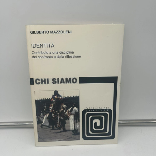 Gilberto mazzoleni identita - gilberto,