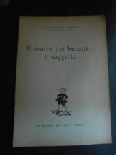 ISTRUZIONI X IL TEATRO DEI BURATTINI A SOGGETTO-ED.LA SCUOLA 1953